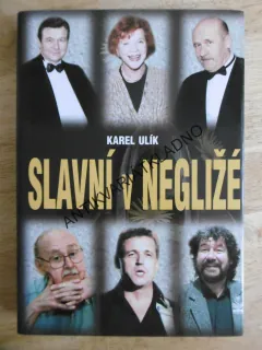 SLAVNÍ V NEGLIŽÉ, KAREL ULÍK, **an