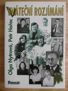 SVÁTEČNÍ ROZJÍMÁNÍ, OLGA NYTROVÁ, PETR HOŘEC, **an
