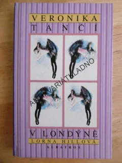 VERONIKA TANČÍ V LONDÝNĚ, LORNA HILLOVÁ, **an
