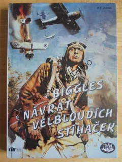 BIGGLES NÁVRAT VELBLOUDÍCH STÍHAČEK, W.E.JOHNS, LETECTVÍ, **an