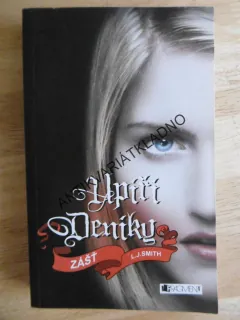 UPÍŘÍ DENÍKY, ZÁŠŤ, L.J. SMITH, **an