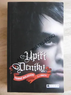 UPÍŘÍ DENÍKY, TEMNÉ SHLEDÁNÍ, L.J. SMITH, **an