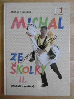 MICHAL ZE ŠKOLKY II., MICHAL NESVADBA, **an