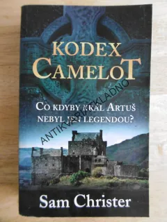 KODEX CAMELOT, SAM CHRISTER, KRÁL ARTUŠ, **an