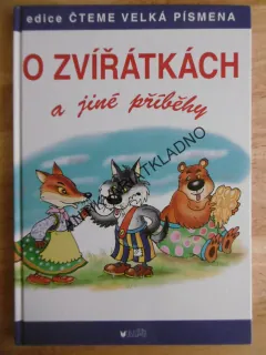 O ZVÍŘÁTKÁCH A JINÉ PŘÍBĚHY, **an