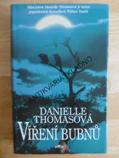 VÍŘENÍ BUBNŮ, DANIELLE THOMASOVÁ, **an