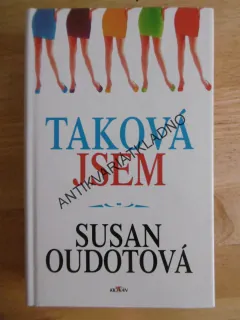 TAKOVÁ JSEM, SUSAN OUDOOTOVÁ, **an
