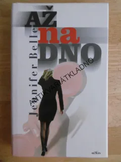 AŽ NA DNO, JENNIFER BELLE, **an
