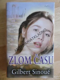 ZLOM ČASU, GILBERT SINOUÉ, **an