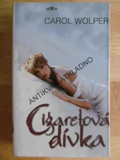 CIGARETOVÁ DÍVKA, CAROL WOLPER, **an