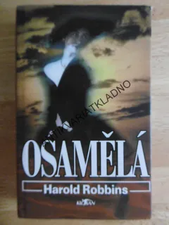 OSAMĚLÁ, HAROLD ROBBINS, **an
