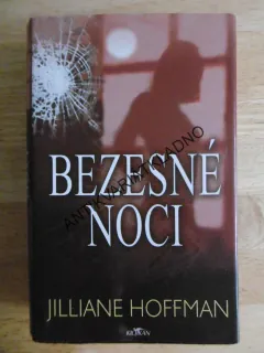 BEZESNÉ NOCI, JILLIANE HOFFMAN, **an