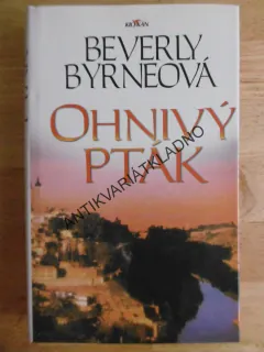 OHNIVÝ PTÁK, BEVERLY BYRNEOVÁ, **an