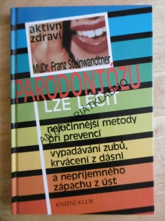 PARADONTOZU LZE LÉČIT, FRANZ STEINWANDTNER, **an