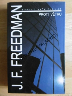 PROTI VĚTRU, J. F. FREEDMAN, **an