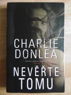 NEVĚŘTE TOMU, CHARLIE DONLEA, **an