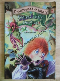 DRAKOBIJECKÁ AKADEMIE, POMSTA DÁMY DRAČICE, KATE MCMULLAN, **an