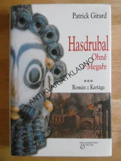 HASDRUBAL, OHNĚ V MEGAŘE, PATRICK GIRARD, **an