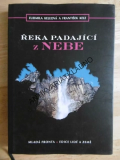 ŘEKA PADAJÍCÍ Z NEBE, LUDMILA KELEOVÁ, FRANTIŠEK KELE, **an