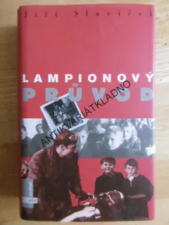 LAMPIONOVÝ PRŮVOD, JIŘÍ SLAVÍČEK, **an