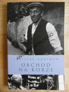 OBCHOD NA KORZE, LADISLAV GROSMAN, **an
