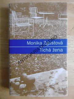 TICHÁ ŽENA, MONIKA ZGUSTOVÁ, **an