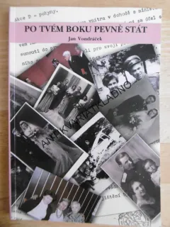 PO TVÉM BOKU PEVNĚ STÁT, JAN VONDRÁČEK, **an