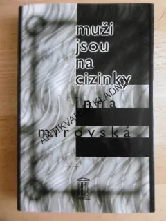 MUŽI JSOU NA CIZINKY, INNA MIROVSKÁ, **an
