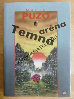 TEMNÁ ARÉNA, MARIO PUZO,**an