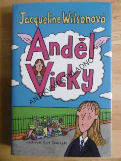 ANDĚL VICKY, JACQUELINE WILSONOVÁ, **an