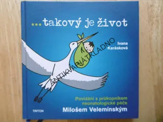 ..TAKOVÝ JE ŽIVOT, IVANA KARÁSKOVÁ, **an