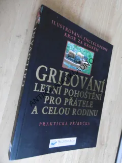 GRILOVÁNÍ, PRAKTICKÁ PŘÍRUČKA, **an