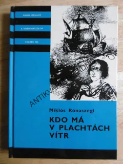 KOD 184 - KDO MÁ V PLACHTÁCH VÍTR, MIKLOS RÓNASZEGI, **an