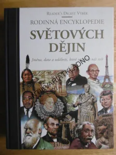 RODINNÁ ENCYKLOPEDIE SVĚTOVÝCH DĚJIN, READERS DIGEST VÝBĚR, **an