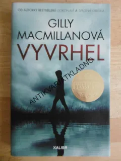 VYVRHEL, GILLY MACMILLANOVÁ, **an
