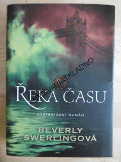ŘEKA ČASU, BEVERLY SWERLINGOVÁ, **an