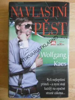 NA VLASTNÍ PĚST, WOLFGANG KAES, **an