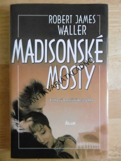 MADISONSKÉ MOSTY, ROBERT JAMES WALLER, **an