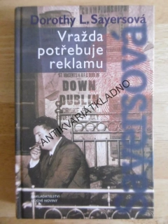 VRAŽDA POTŘEBUJE REKLAMU, DOROTHY SAYERSOVÁ, **an