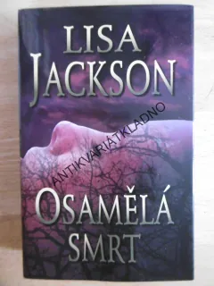 OSAMĚLÁ SMRT LISA JACKSON, **an
