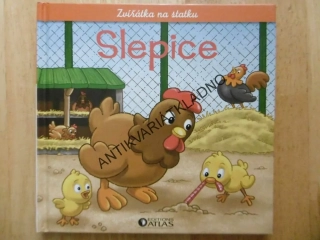 SLEPICE, ZVÍŘÁTKA NA STATKU, **an