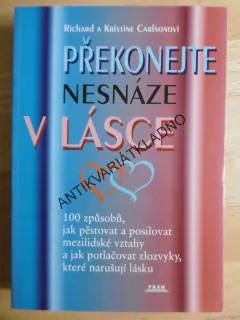PŘEKONEJTE NESNÁZE V LÁSCE, R. A K.CARLSONOVI, **an