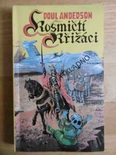 KOSMIČTÍ KŘIŽÁCI, POUL ANDERSON, **an