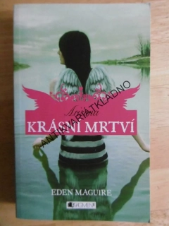 KRÁSNÍ MRTVÍ, ARIZONA, EDEN MAGUIRE, **an
