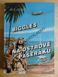 BIGGLES NA OSTROVĚ PAŠERÁKŮ, W.E.JOHNS, **an