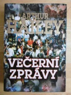 VEČERNÍ ZPRÁVY, ARTHUR HAILEY, **an
