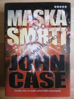 MASKA SMRTI, JOHN CASE, **an