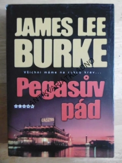 PEGASŮV PÁD, JAMES LEE BURKE, **an