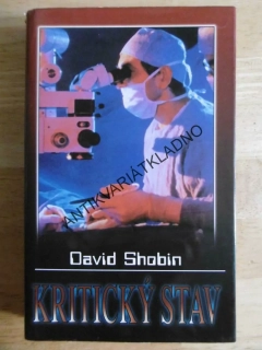 KRITICKÝ STAV, DAVID SHOBIN, **an
