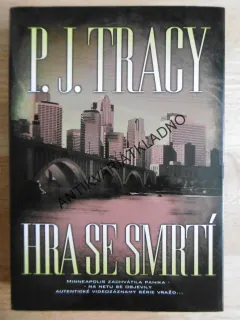 HRA SE SMRTÍ, P. J. TRACY, **an
